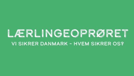Grøn baggrund med teksten Lærlingeoprøret Vi sikrer Danmark - Hvem sikrer os?